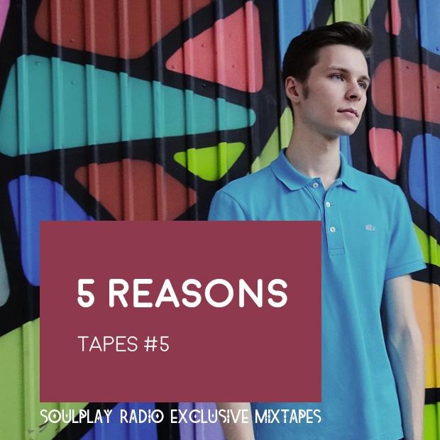 5 Reasons — Микс — Soulplay Radio Tapes #5