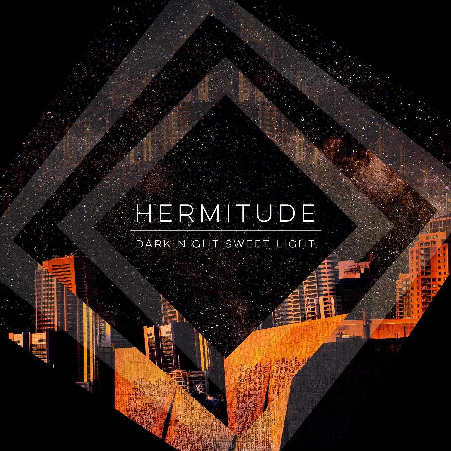 Hermitude - Night Sweet Light