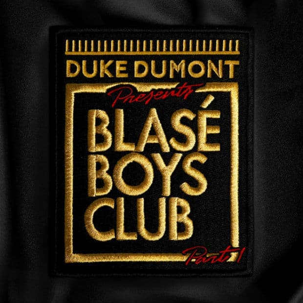 Duke Dumont - Blasé Boys Club, Pt. 1 (EP)