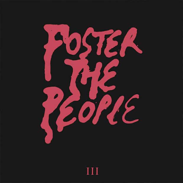 Foster the People – III – Обезличенный инди-поп