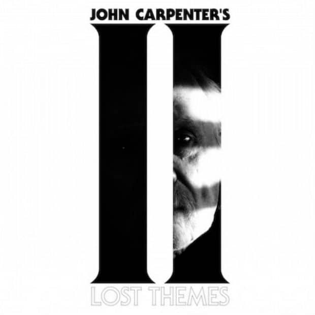 John Carpenter - Lost Themes II (Album)