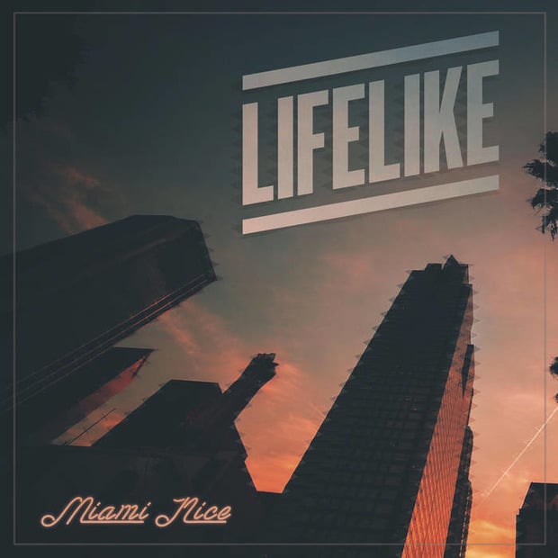 Lifelike - Miami Nice (EP) – Объятья неоновых ночей