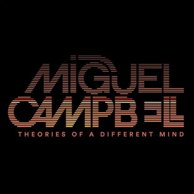 Miguel Campbell - Theories Of A Different Mind – Новый взгляд на хаус