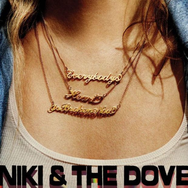 Niki & The Dove - Everybody’s Heart Is Broken Now (Album)