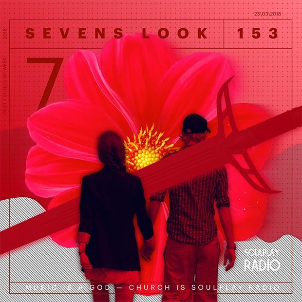 Sevens Look — Семь песен недели #153