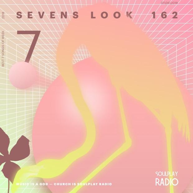 Sevens Look — Семь песен недели #162