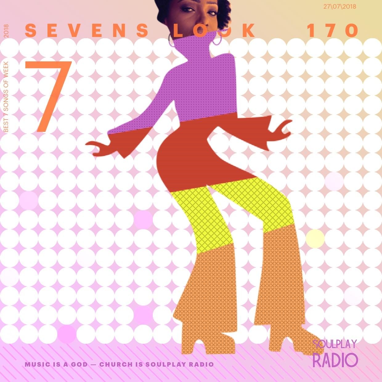 Sevens Look — Семь песен недели #170