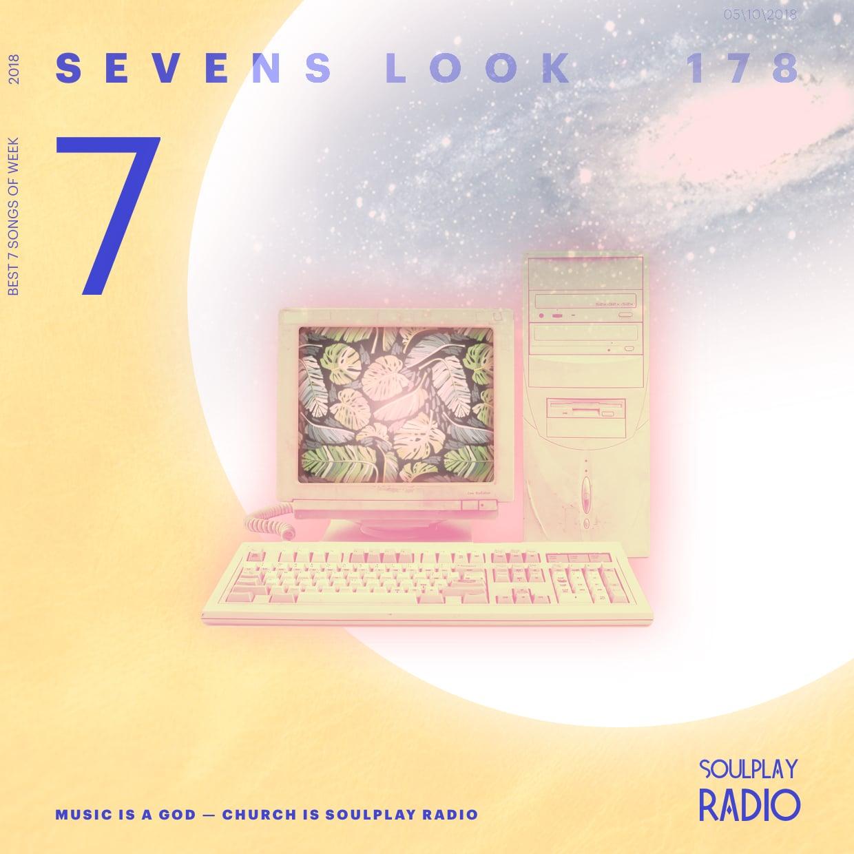 Sevens Look — Семь песен недели #178