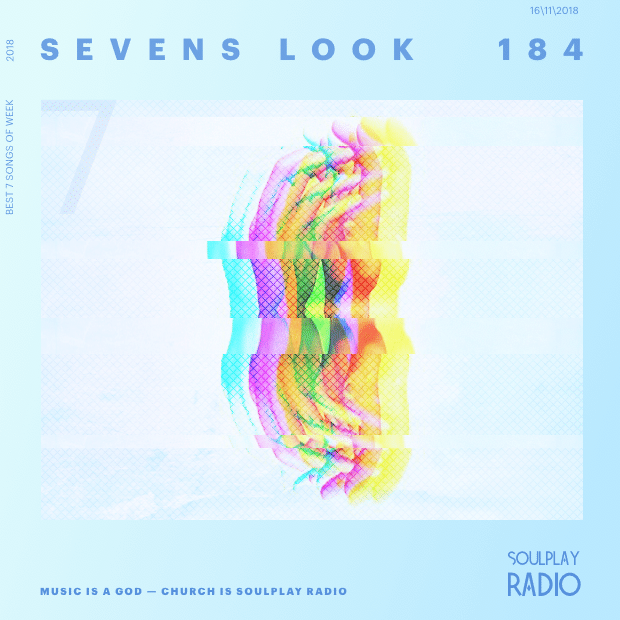 Sevens Look — Семь песен недели #184