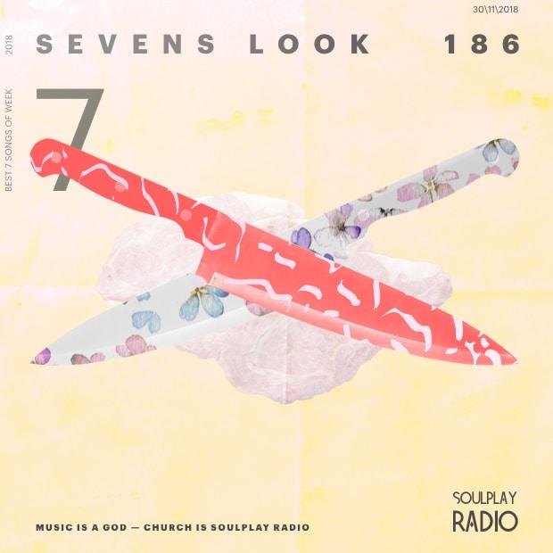 Sevens Look — Семь песен недели #186