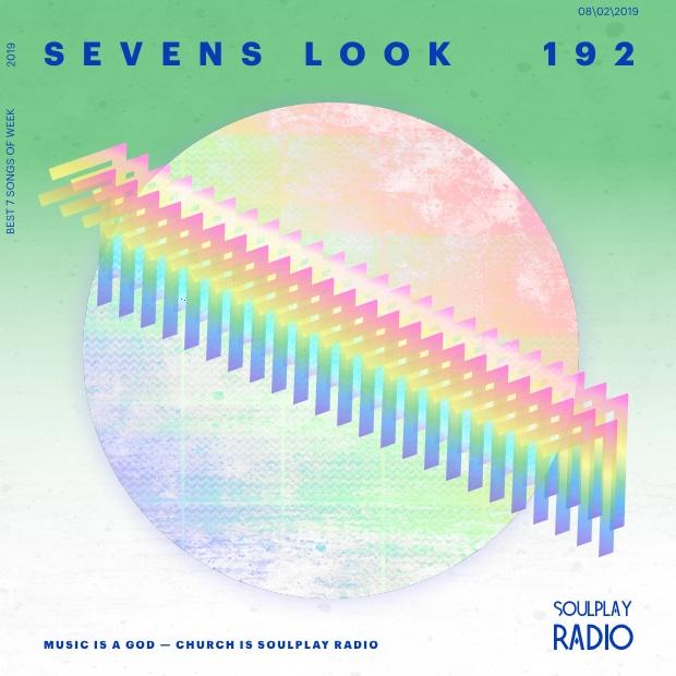 Sevens Look — Семь песен недели #192