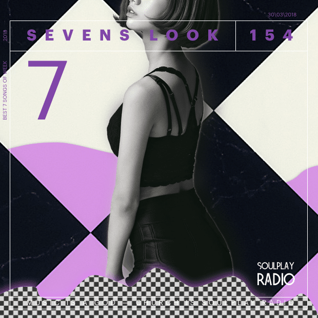 Sevens Look — Семь песен недели #154