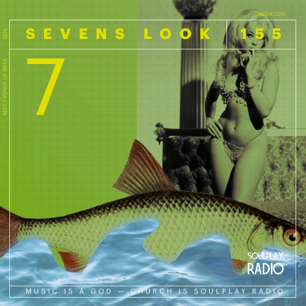 Sevens Look — Семь песен недели #155