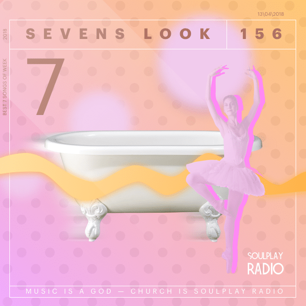 Sevens Look — Семь песен недели #156
