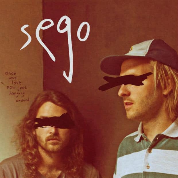 Sego — Once Was Lost Now Just Hanging Around — Превзошедшие сами себя