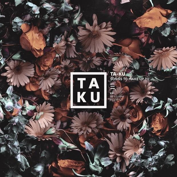Ta-ku - Songs To Make Up To