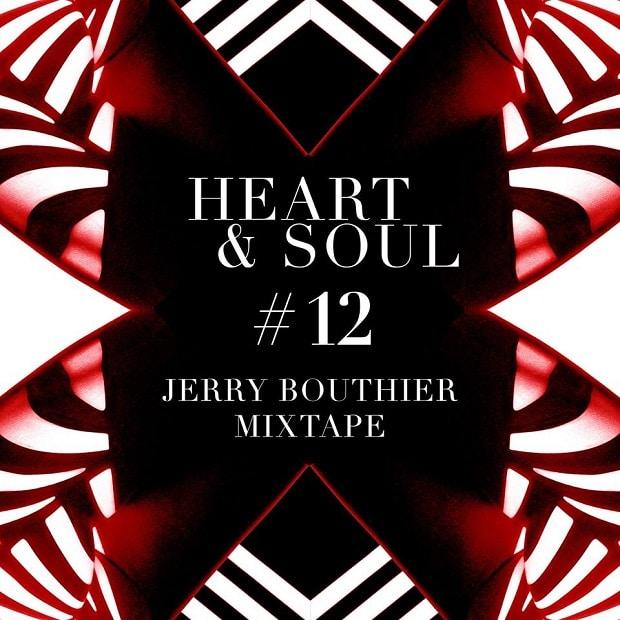 Jerry Bouthier — Микс — Heart&Soul #12