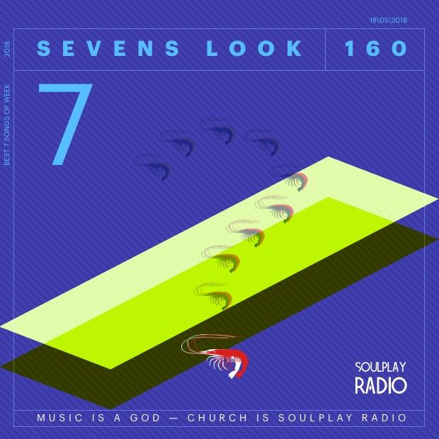 Sevens Look — Семь песен недели #160